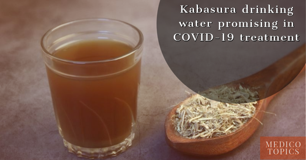 Kabasura drinking water promising in COVID-19 treatment - Medico Topics
