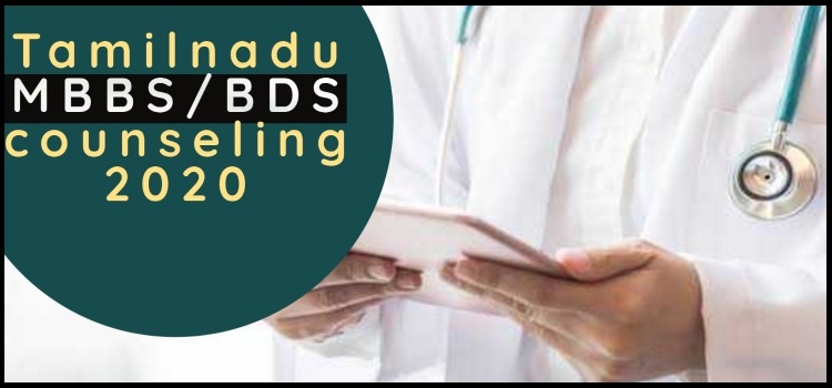 Tamilnadu MBBS/BDS counseling 2020