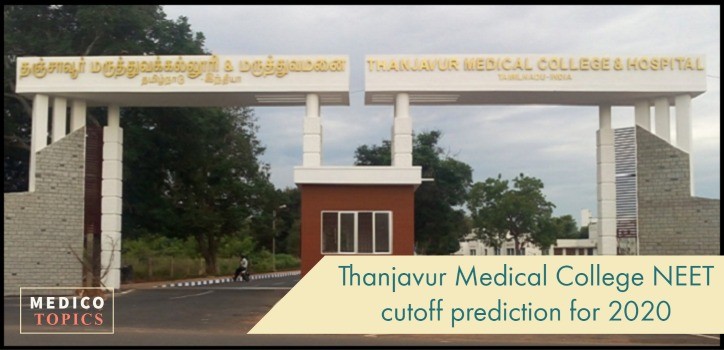 Thanjavur Medical College NEET cutoff prediction for state and all India quota 2020
