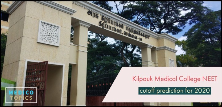 Kilpauk Medical College NEET cutoff prediction for state and all India quota 2020