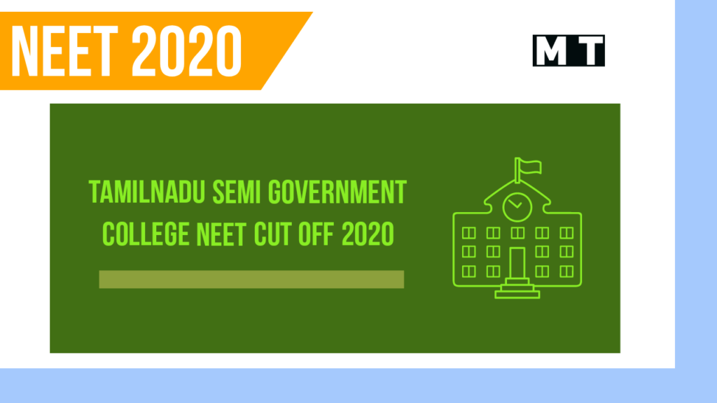 Tamilnadu Semi Government Medical college NEET cut off 2020
