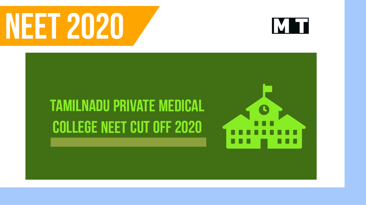 Government quota in Private Medical Colleges in Tamilnadu NEET cut off 2020