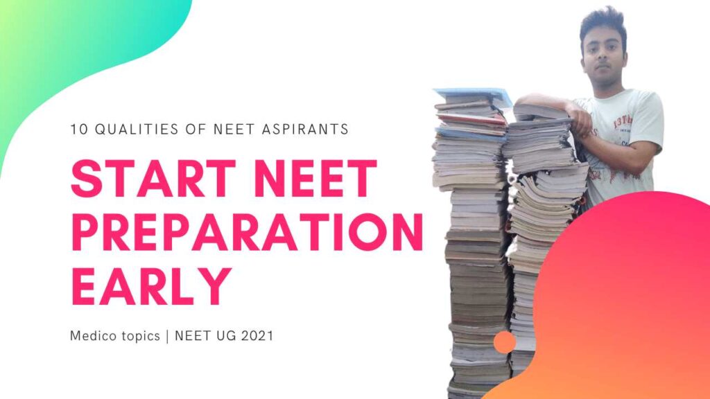 Starting mission early-Qualities of NEET student