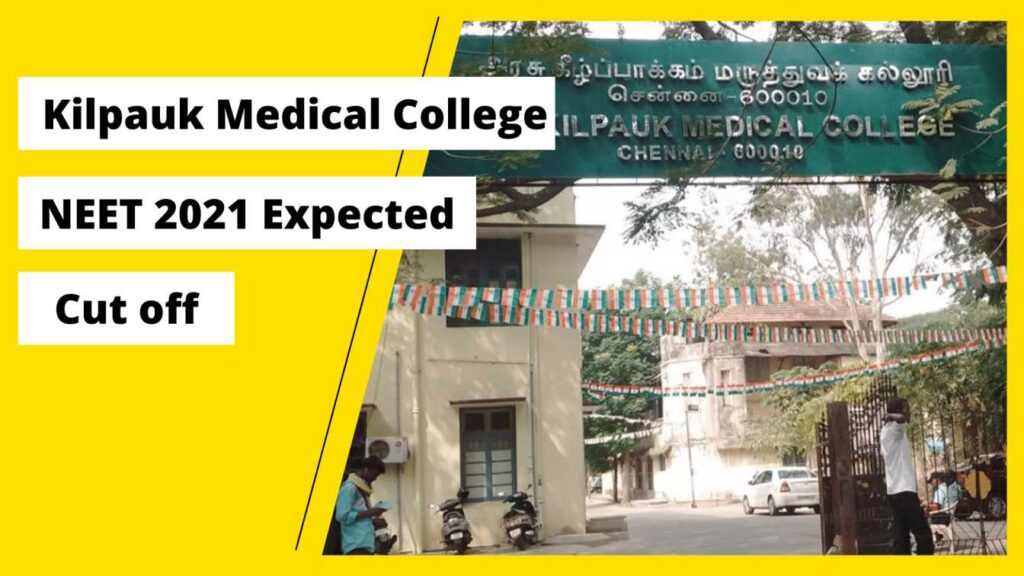 Kilpauk Medical College cut off 2021