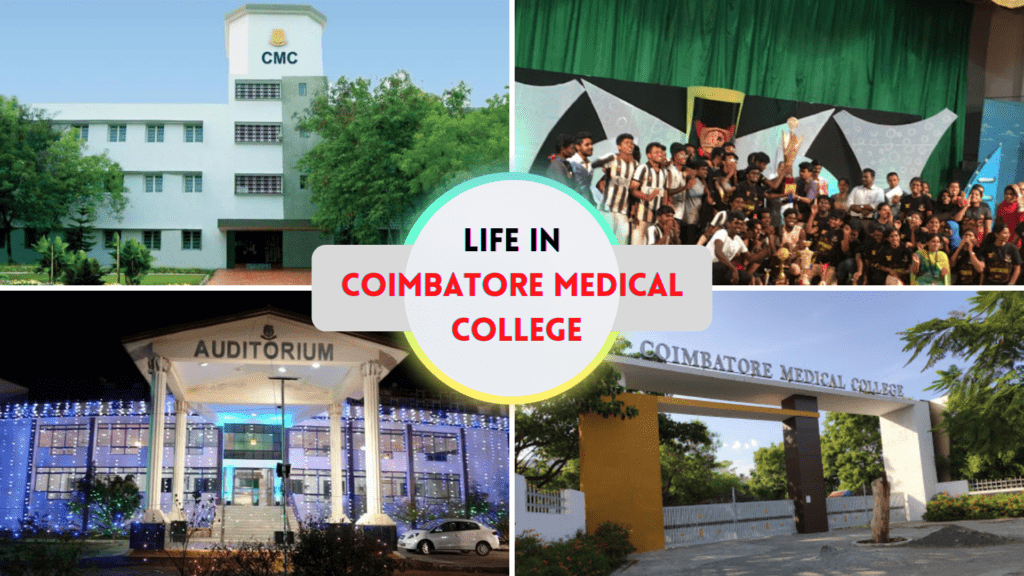 Life in Coimbatore Medical College