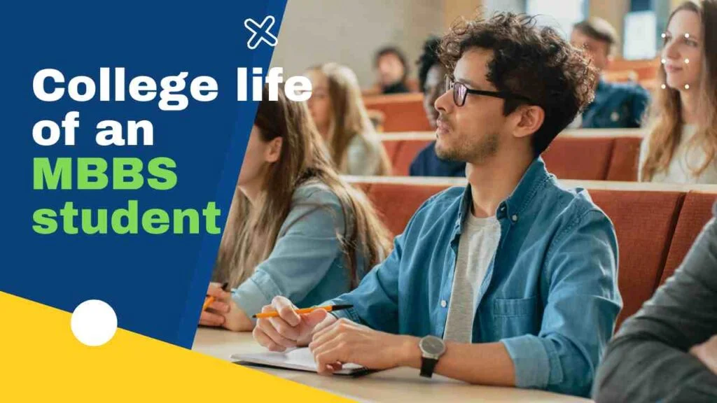 College life an MBBS student