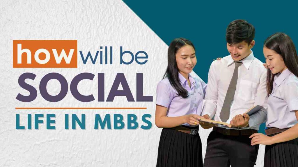 Social life an MBBS student