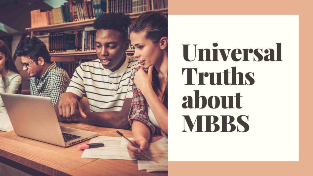 Universal truths about MBBS