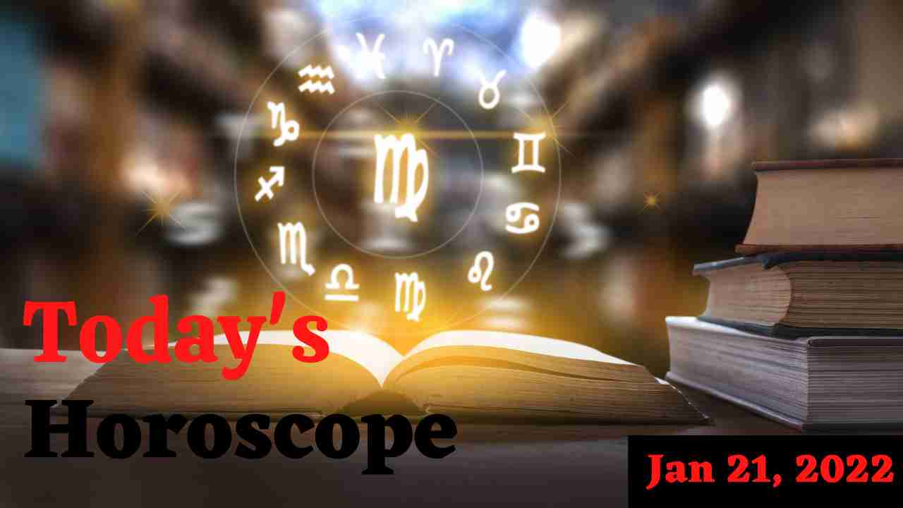 Horoscope Today: Astrological prediction for January 21, 2022
