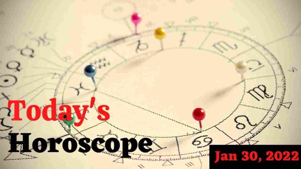Horoscope Today: Astrological prediction for January 30, 2022
