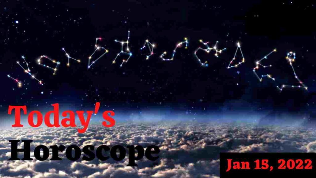Horoscope Today: Astrological prediction for January 15, 2022