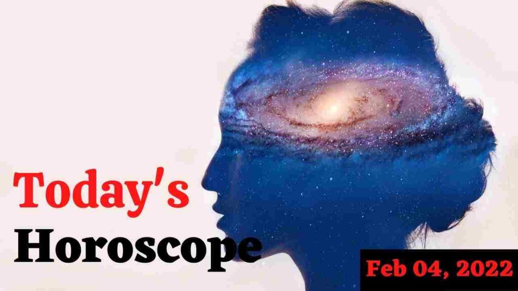 Horoscope Today: Astrological prediction for February 4, 2022