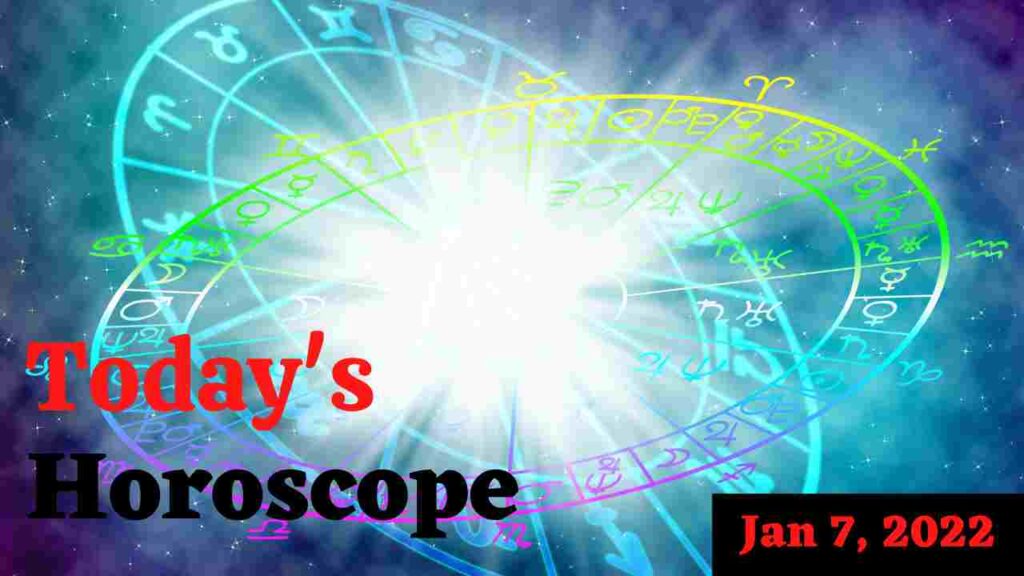 Horoscope Today: Astrological prediction for January 07, 2022