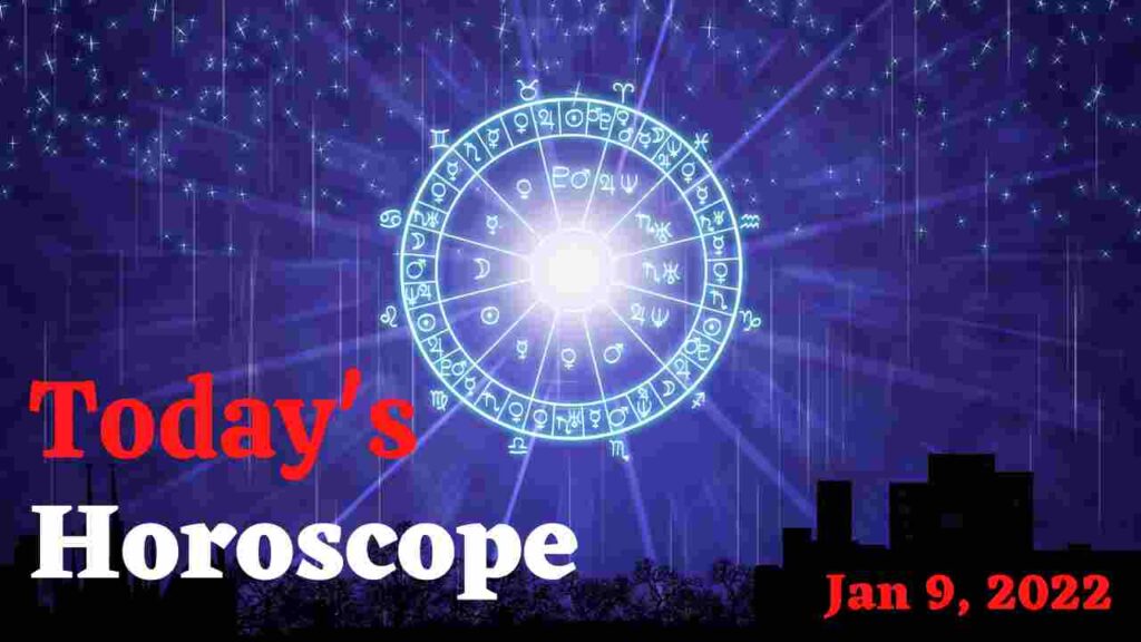 Horoscope Today: Astrological prediction for January 09, 2022