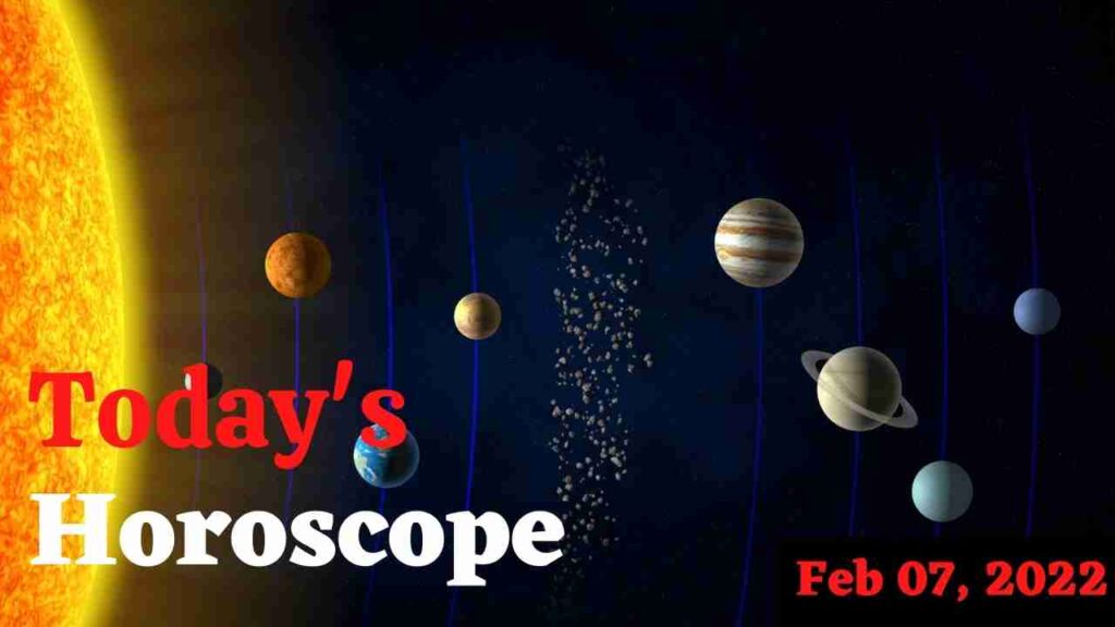 Horoscope Today: Astrological prediction for February 7, 2022