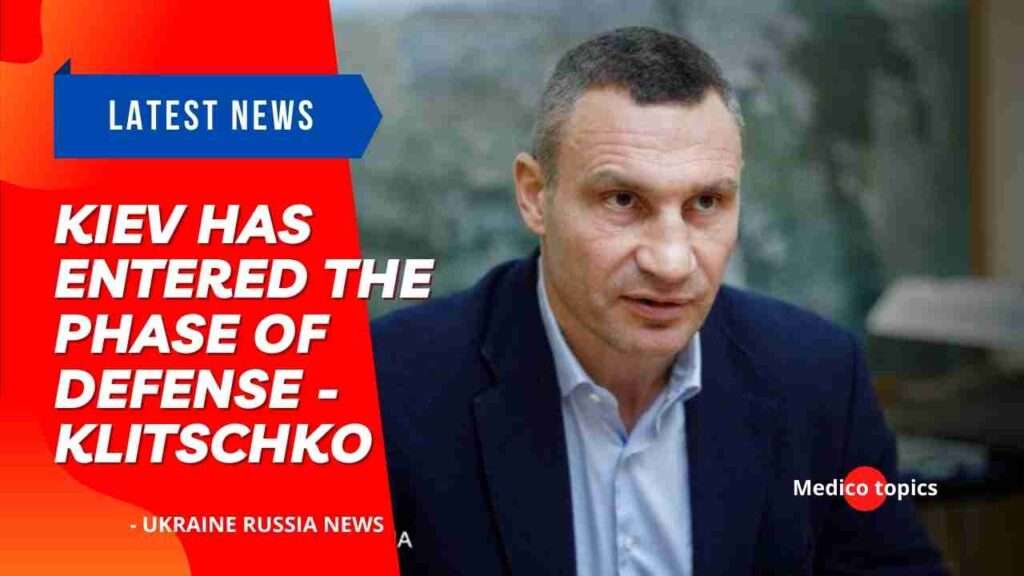 Kiev has entered the phase of defense - Klitschko