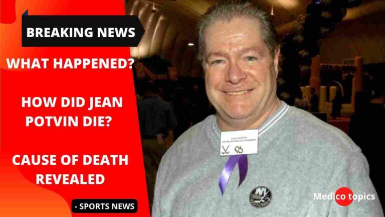 How did Jean Potvin die? What happened? Cause of death revealed