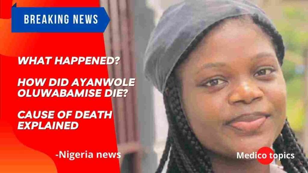 What happened? How did Ayanwole Oluwabamise die? Cause of death