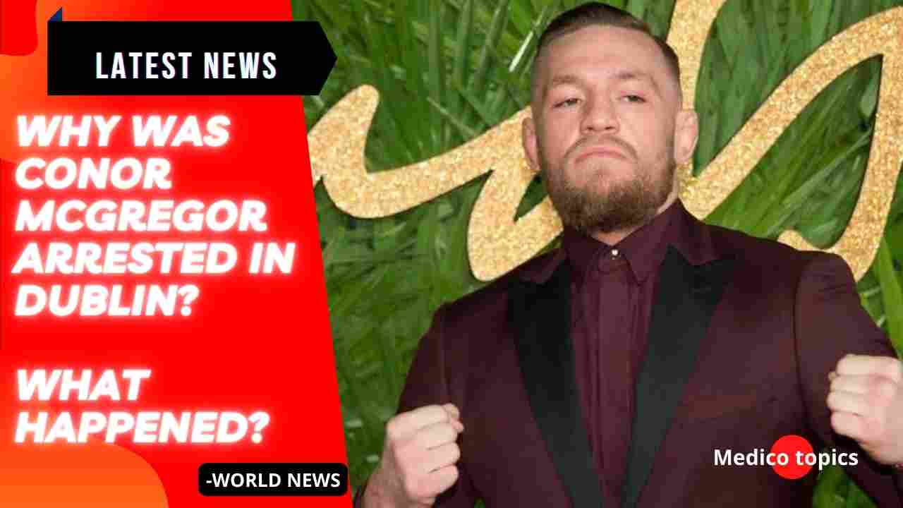 Why was Conor McGregor arrested