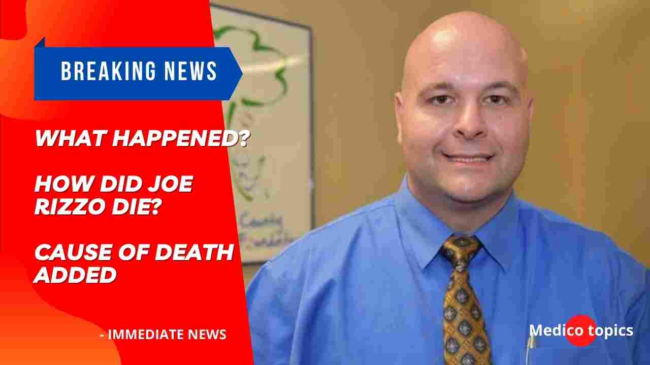 What happened? How did Joe Rizzo die? Cause of death explained
