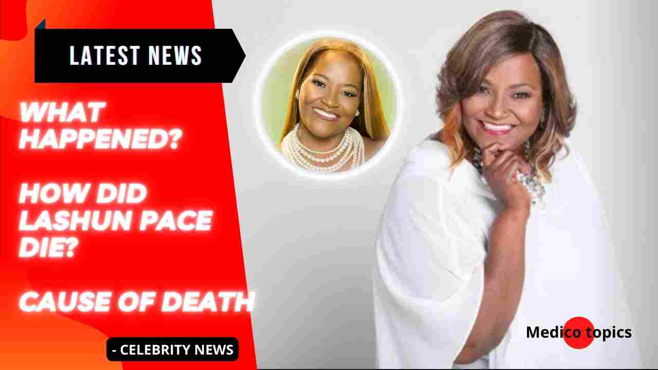 LaShun Pace Cause of death: How did LaShun Pace die? What happened