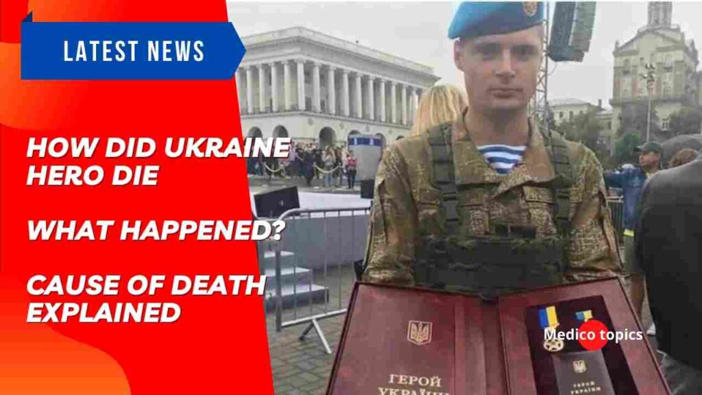 How did Ukraine hero die?