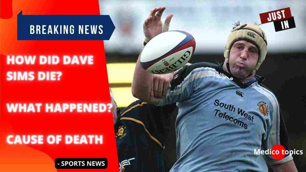 How did Dave Sims die? What happened? Cause of death revealed