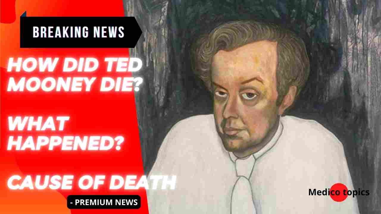 How did Ted Mooney die