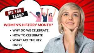 Women's History Month 2022 - Why do we celebrate, How to celebrate