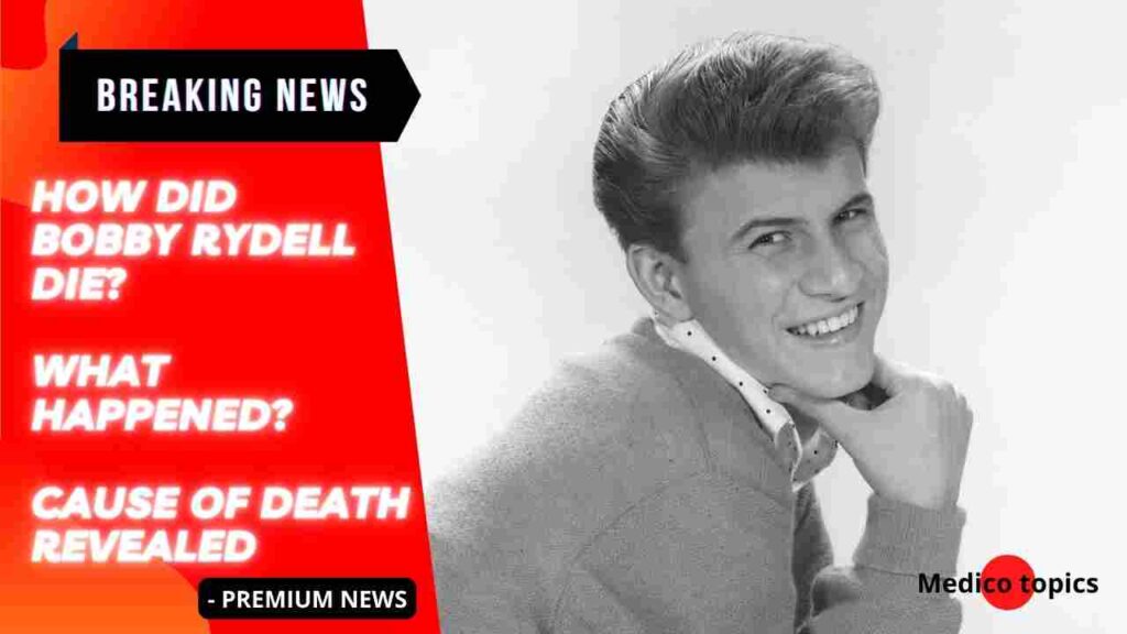How did Bobby Rydell die
