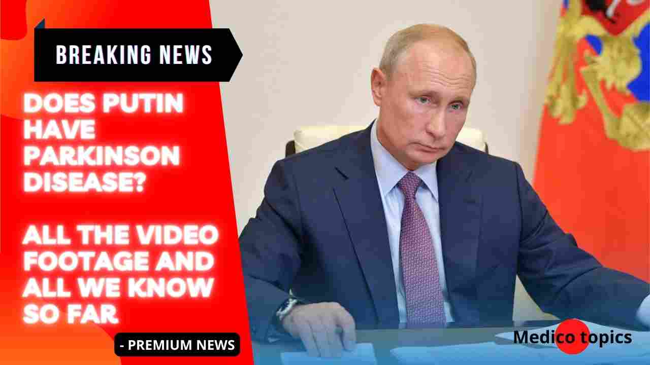 Does Putin have Parkinson disease