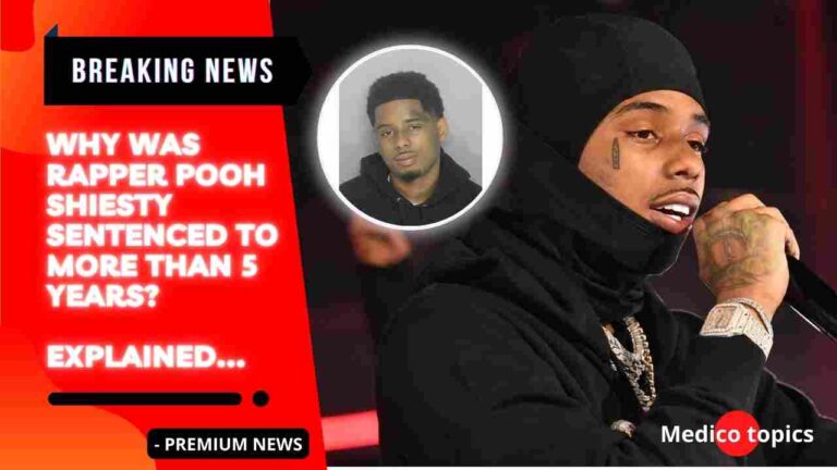 Why was Rapper Pooh Shiesty sentenced to more than 5 years? Explained