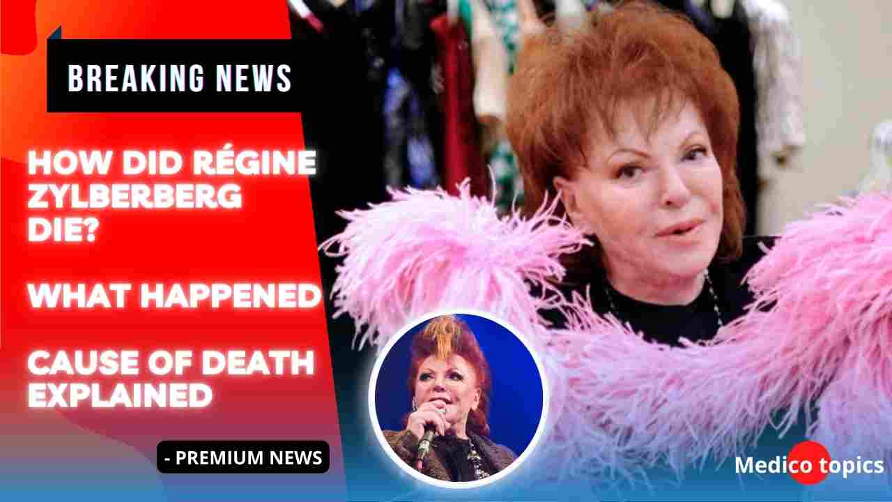 How did Régine Zylberberg die? Cause of Death Explained