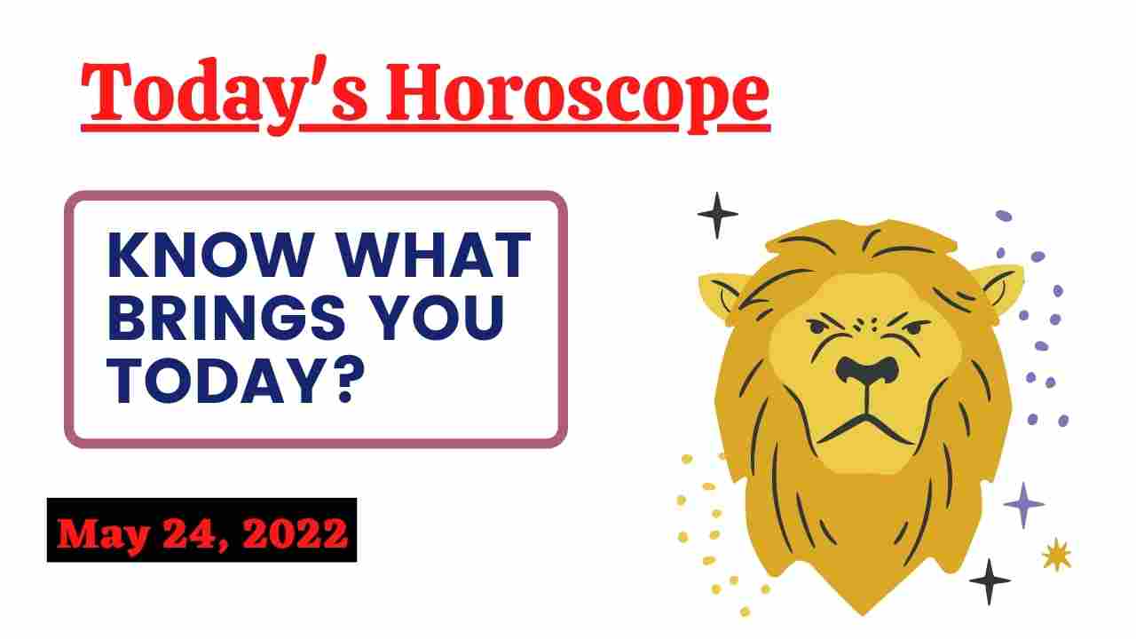 May 24 horoscope