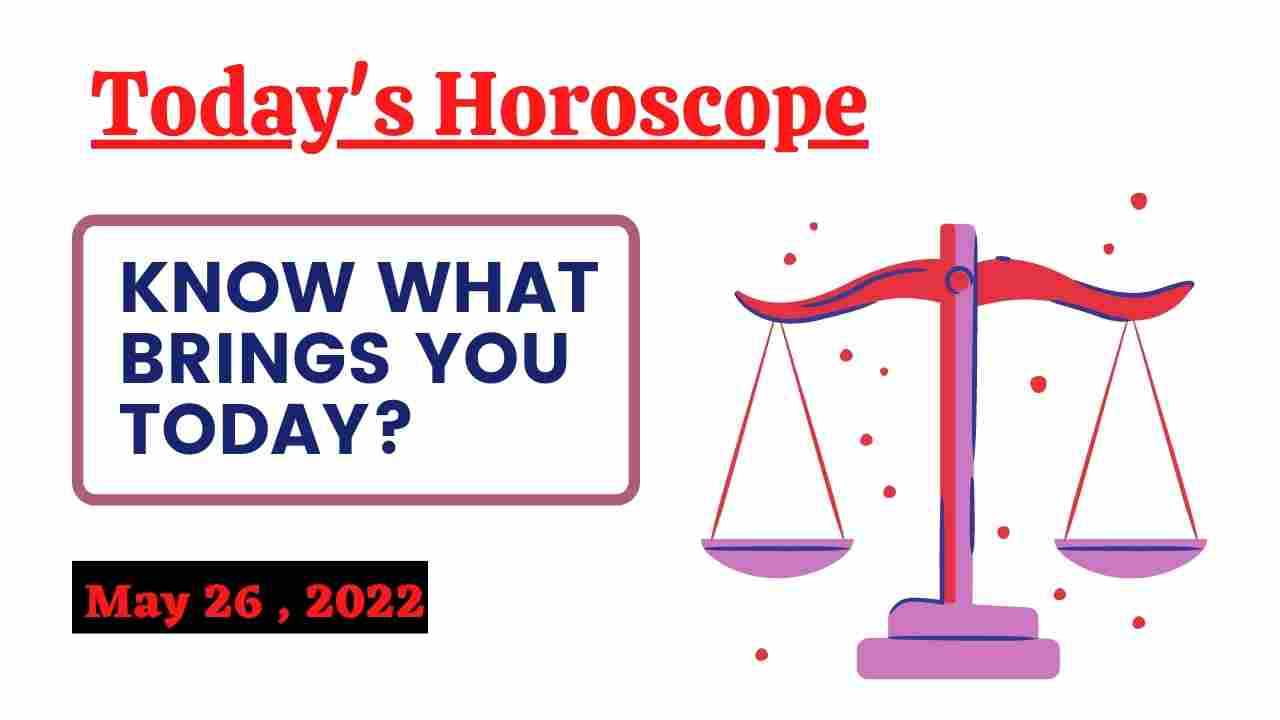 May 26 horoscope