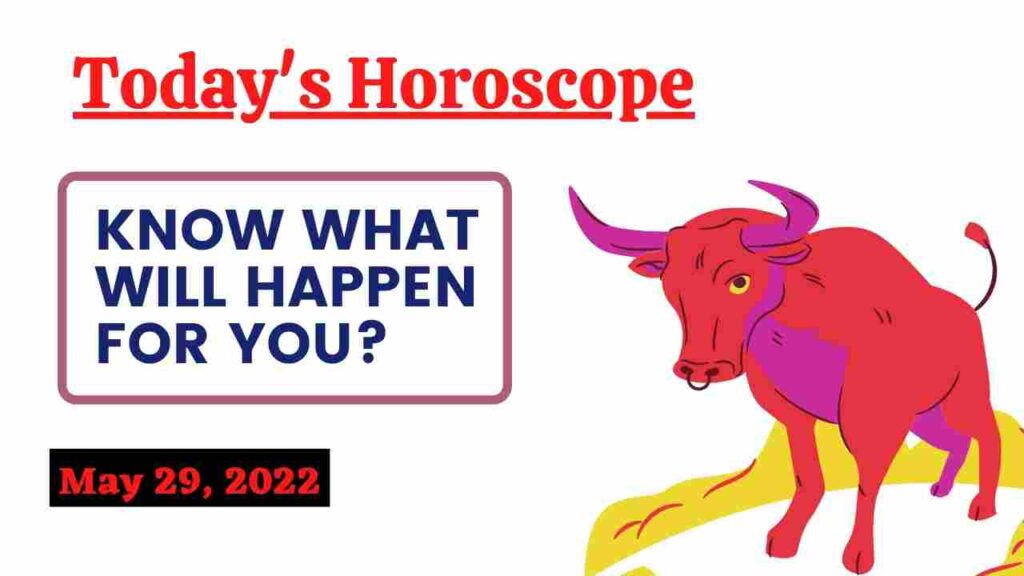 May 29 horoscope