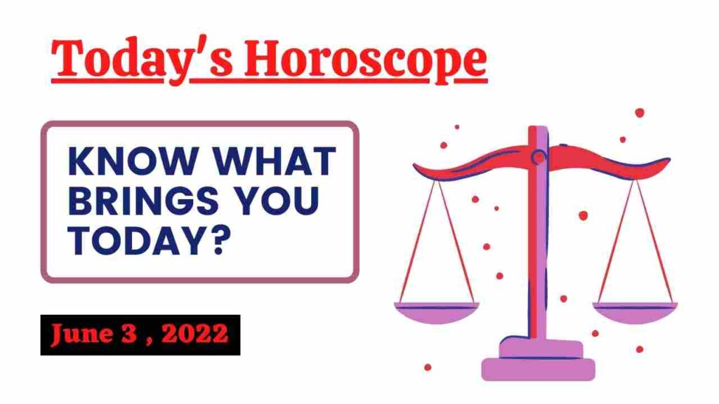 June 3 horoscope