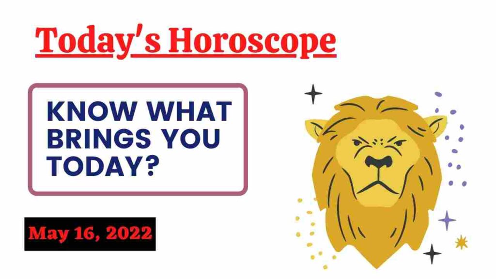 May 16 horoscope