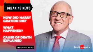 Harry Gration Cause of Death