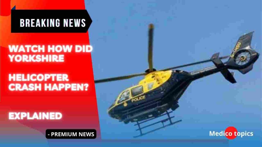 Watch How did Yorkshire helicopter crash happen? Explained