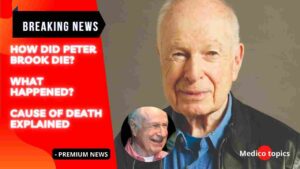 Peter Brook Cause of Death