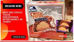 Why did Choco Tacos discontinue