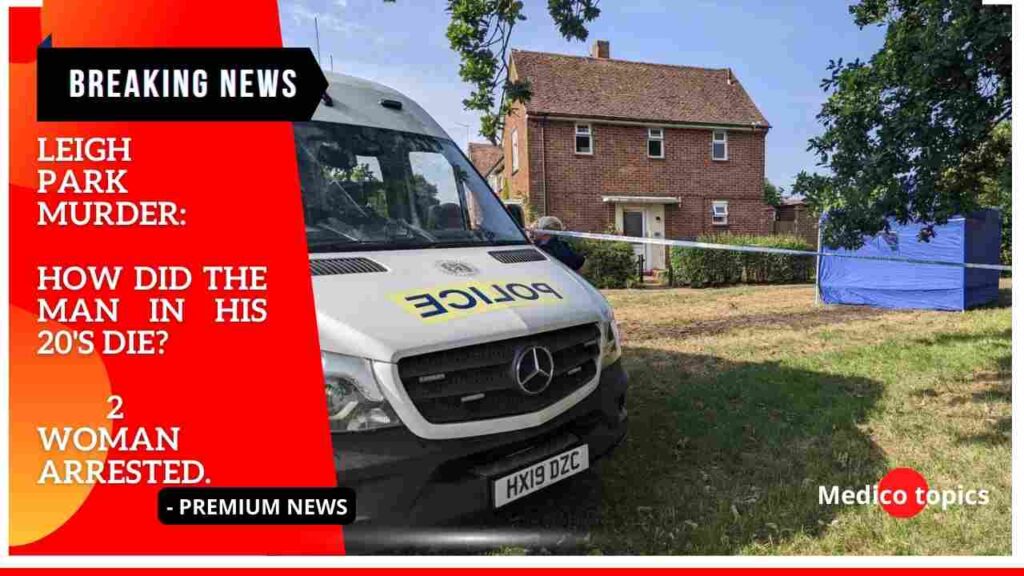 Leigh Park Murder: How did the man in his 20s die? 2 woman arrested.