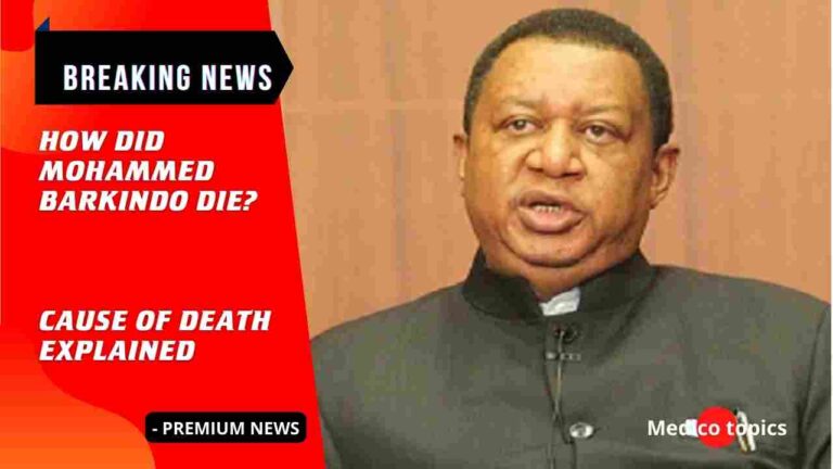 How did Mohammed Barkindo die? Cause of Death Explained