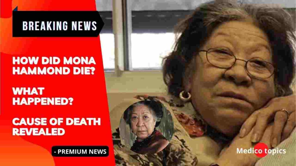 How did Mona Hammond die? Cause of death explained