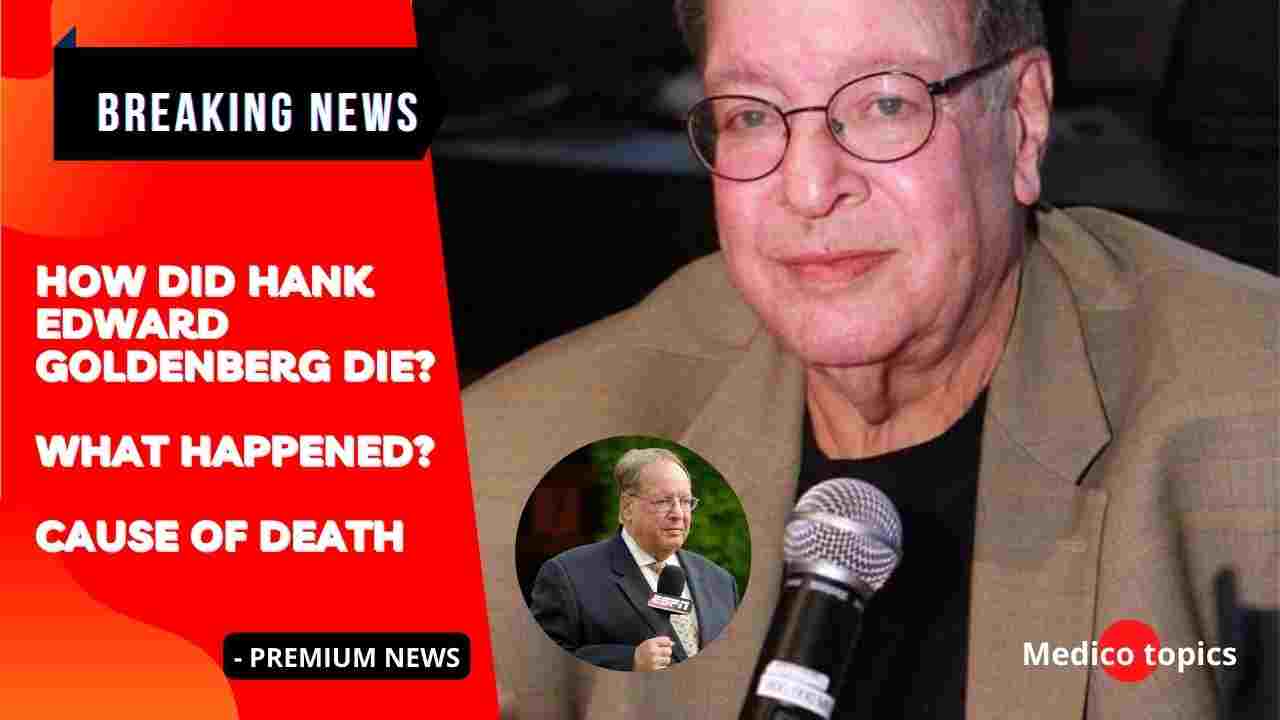 Hank Edward Goldenberg cause of death