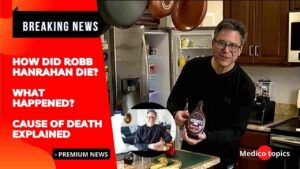 Robb Hanrahan Cause of Death