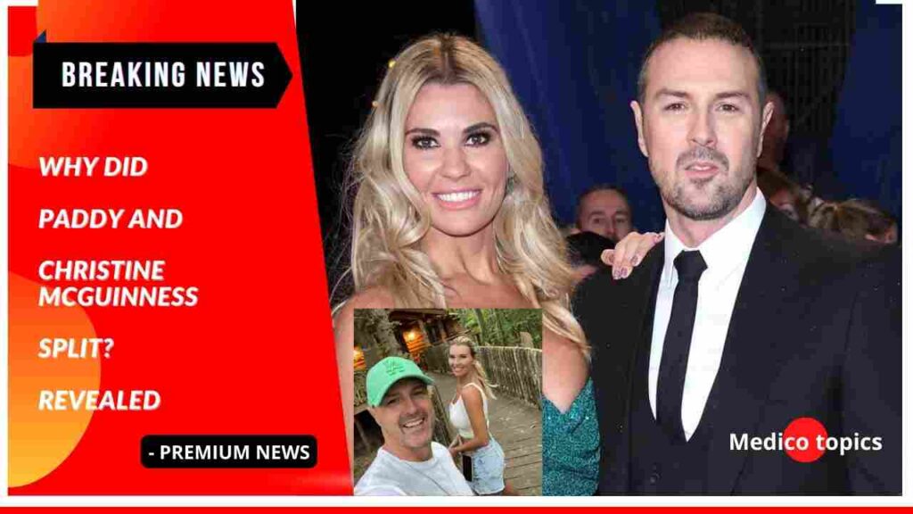 Why did Paddy and Christine McGuinness split? REVEALED