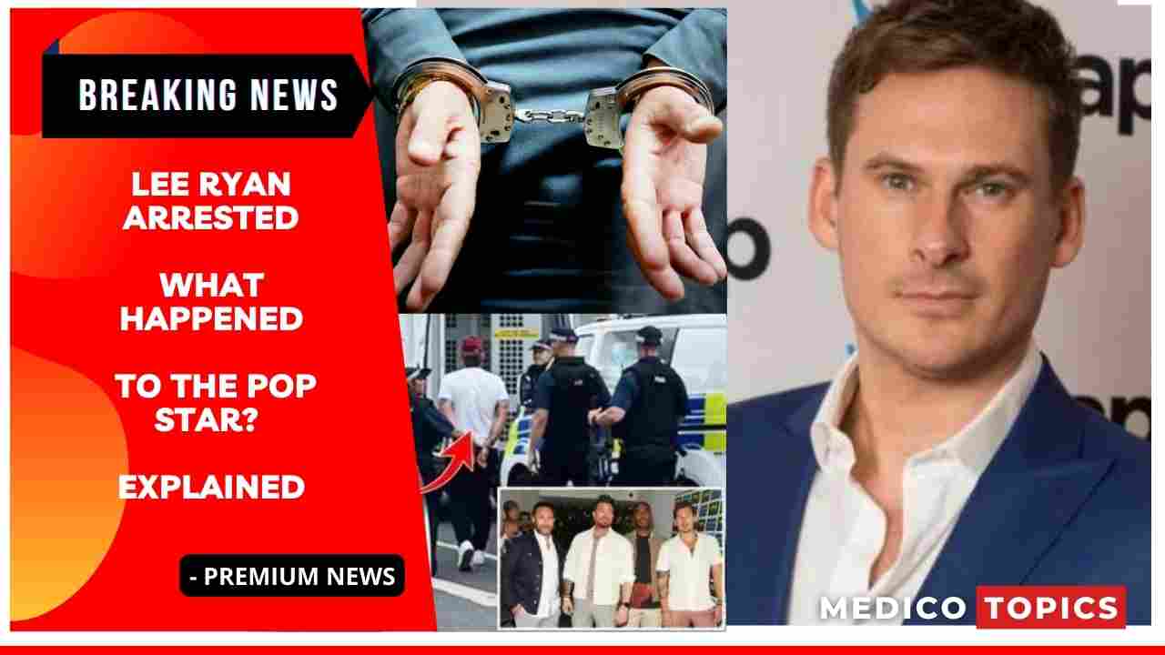 Lee Ryan arrested: What happened to the Pop Star? Explained