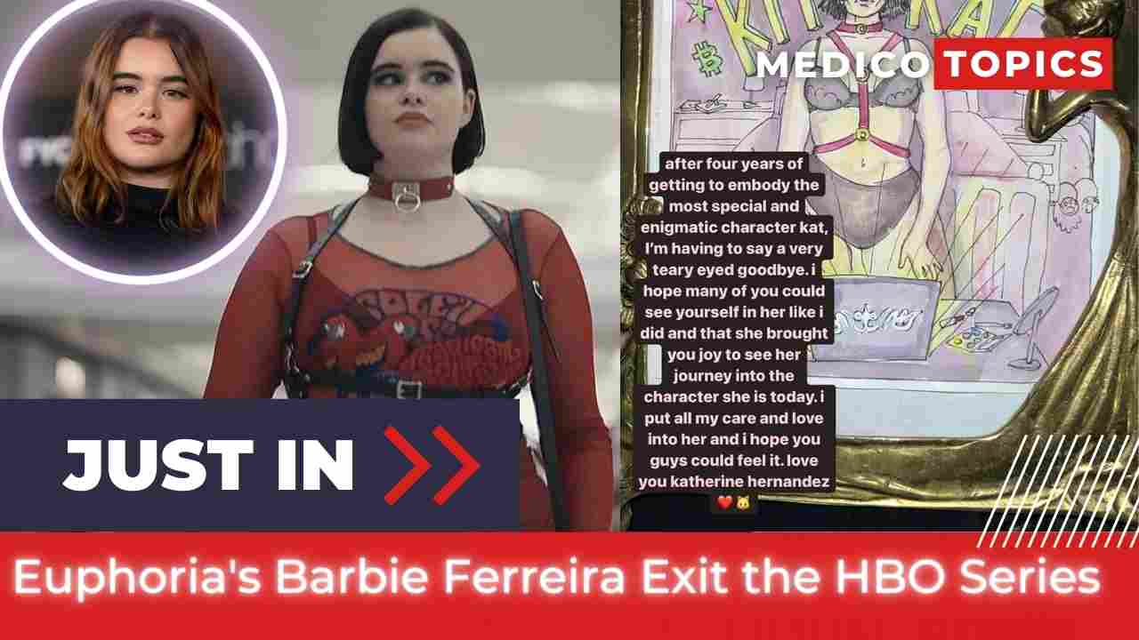 Why did Euphoria's Barbie Ferreira Exit the HBO Series? Revealed
